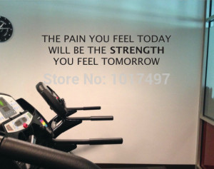 Free shipping home gym wall quote decal - The Pain You Feel Today, Is ...