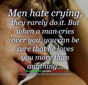 Real Men Cry!