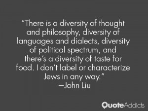 There is a diversity of thought and philosophy, diversity of languages ...