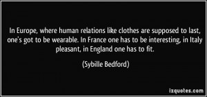 In Europe, where human relations like clothes are supposed to last ...