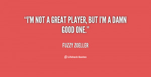 quote-Fuzzy-Zoeller-im-not-a-great-player-but-im-38101.png