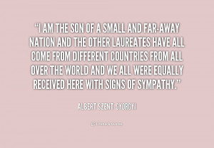 quote-Albert-Szent-Gyorgyi-i-am-the-son-of-a-small-184390_1.png