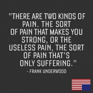 Quotes From Frank Underwood That Prove Success Takes No Prisoners