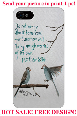 matthew-6-34-bible-verses-cut-birds-plastic-hard-4-4S-5-5S-5C-6-6S.jpg