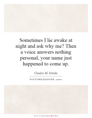 ... nothing personal, your name just happened to come up. Picture Quote #1