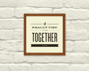 MOVIE QUOTE, The Big Lebowski, Typography, Man Cave, Office, Nursery ...