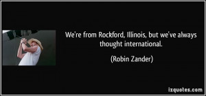 More Robin Zander Quotes