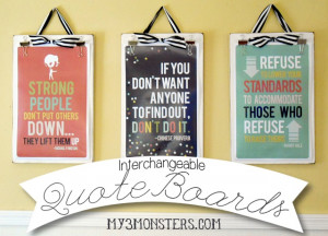 Inspirational {Interchangeable} Quote Boards at my3monsters.com