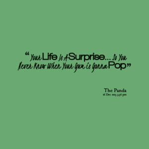 Funny Quotes About Surprises. QuotesGram