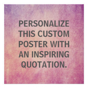 Personalized Quote, Custom Radiant Orchid Texture Posters