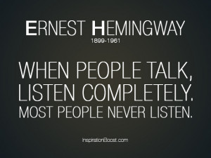 Listening Quote – Ernest Hemingway