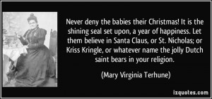Never deny the babies their Christmas! It is the shining seal set upon ...