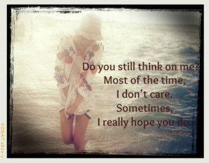 Quotes Do U Still Think of Me?