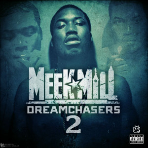 Meek Mill Dream Chaser Quotes Meek mill dreamchasers 2
