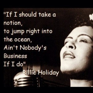 Billie Holiday quote of the day