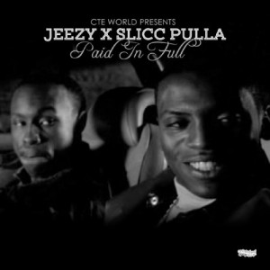 Slick Pulla And Jeezy “Paid In Full”