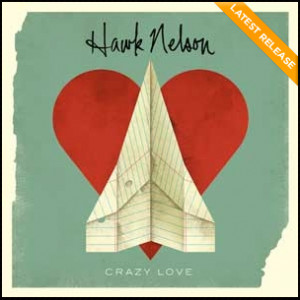 hawk nelson - crazy love