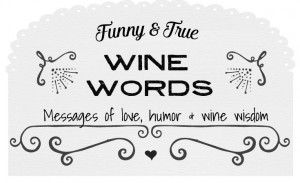 Wine Sayings that will make you smile