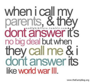 ... /05/funny-parenting-quotes-call-me-dont-answer-like-world-war-iii.jpg