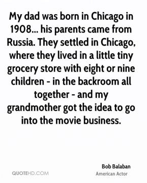 ... chicago in 1908 his parents came from russia they settled in chicago