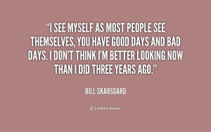 quote-Bill-Skarsgard-i-see-myself-as-most-people-see-228019.png