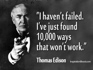 thomas edison quotes i haven t failed i ve just found 10000 ways that ...