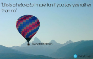 was Mr Branson's birthday yesterday so this seemed like a great quote ...