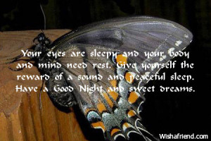 ... of a sound and peaceful sleep. Have a Good Night and sweet dreams