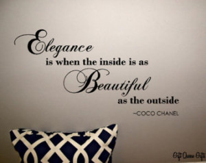 Coco Chanel Quote Wall Decal - Eleg ance is when the inside is as ...