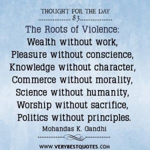 Roots of violence quotes thought for the day gandhi quotes