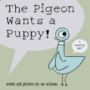 The Pigeon Wants a Puppy! was awarded the Children’s Choice Book ...