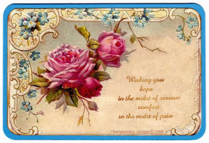 Wishing You Hope In The Midst Of Sorrow Comfort In The Midst Of Pain ...
