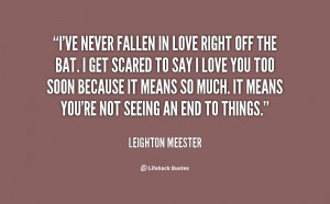 quote-Leighton-Meester-ive-never-fallen-in-love-right-off-90680.png