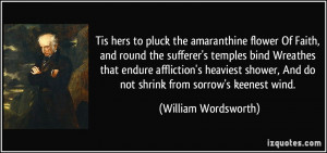 Tis hers to pluck the amaranthine flower Of Faith, and round the ...
