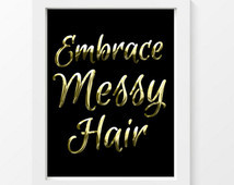 Embrace Messy Hair Art Print, Hairs tylist gift, bathroom art ...