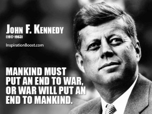John F Kennedy Quotes War John-f-kennedy-end-war-quotes