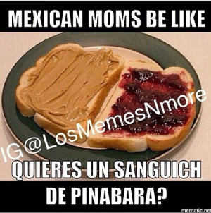 Mexicans Be Like Quotes