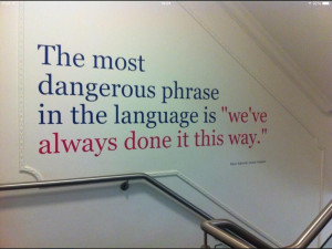 Fighting “We’ve Always Done It This Way” in Workplaces ...