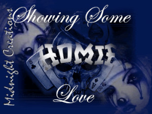 All Graphics » homie love