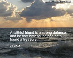 faithful friend is a strong defense, Sirach 6:14 (w00t!), bible ...