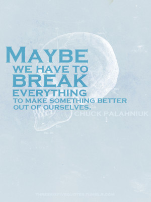 Invisible Quotes Tumblr #chuck palahniuk quotes