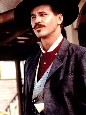 Val Kilmer as Doc Holiday, I'm your Huckleberry. Probably the best ...