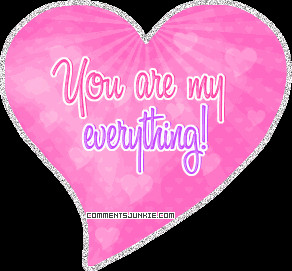 and I have found that happiness with you, you are my everything!!!~~