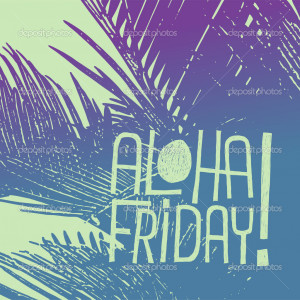Aloha el viernes! -cotización - Ilustración de stock