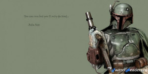 Star Wars Love Quotes Star wars quotes boba fett