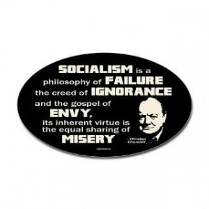 Churchill Socialism Quote RightWingStuff Conservative Anti Obama T