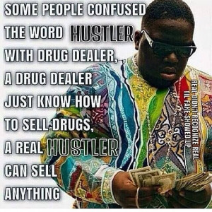 Hustler vs drug dealer