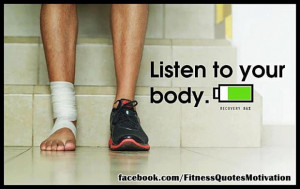 Listen To Your Body.