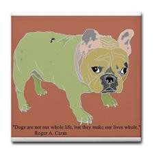 French Bulldog Quote Tile 1 for
