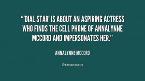 quote-AnnaLynne-McCord-dial-star-is-about-an-aspiring-actress-202358 ...